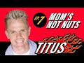 Titus - Moms Not Nuts