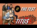 Titus - The Test