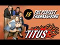 Titus - The Perfect Thanksgiving