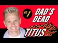 Titus - Dads Dead