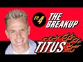 Titus - The Breakup